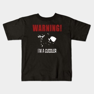 I'm a Cuddler Kids T-Shirt